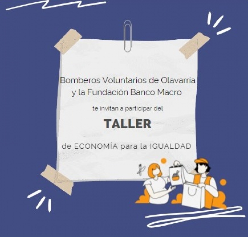Taller de economía para la igualdad: un trabajo en conjunto entre la Asociación de Bomberos Olavarría y el Banco Macro