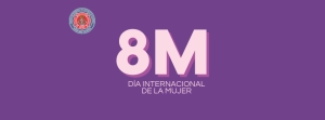 8 M - Día Internacional de la Mujer